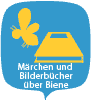 M?rchen und Bilderbücher über Biene