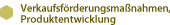 Verkaufsf?rderungsma?nahmen, Produktentwicklung